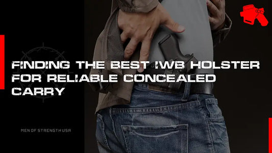 Finding the Best IWB Holster for Reliable Concealed Carry