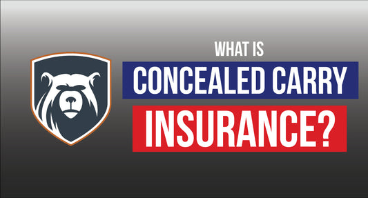 What Is Concealed Carry Insurance?