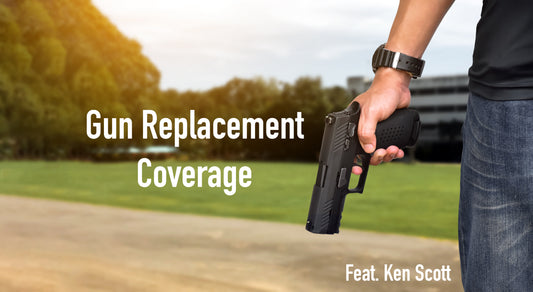 Gun Replacement Coverage