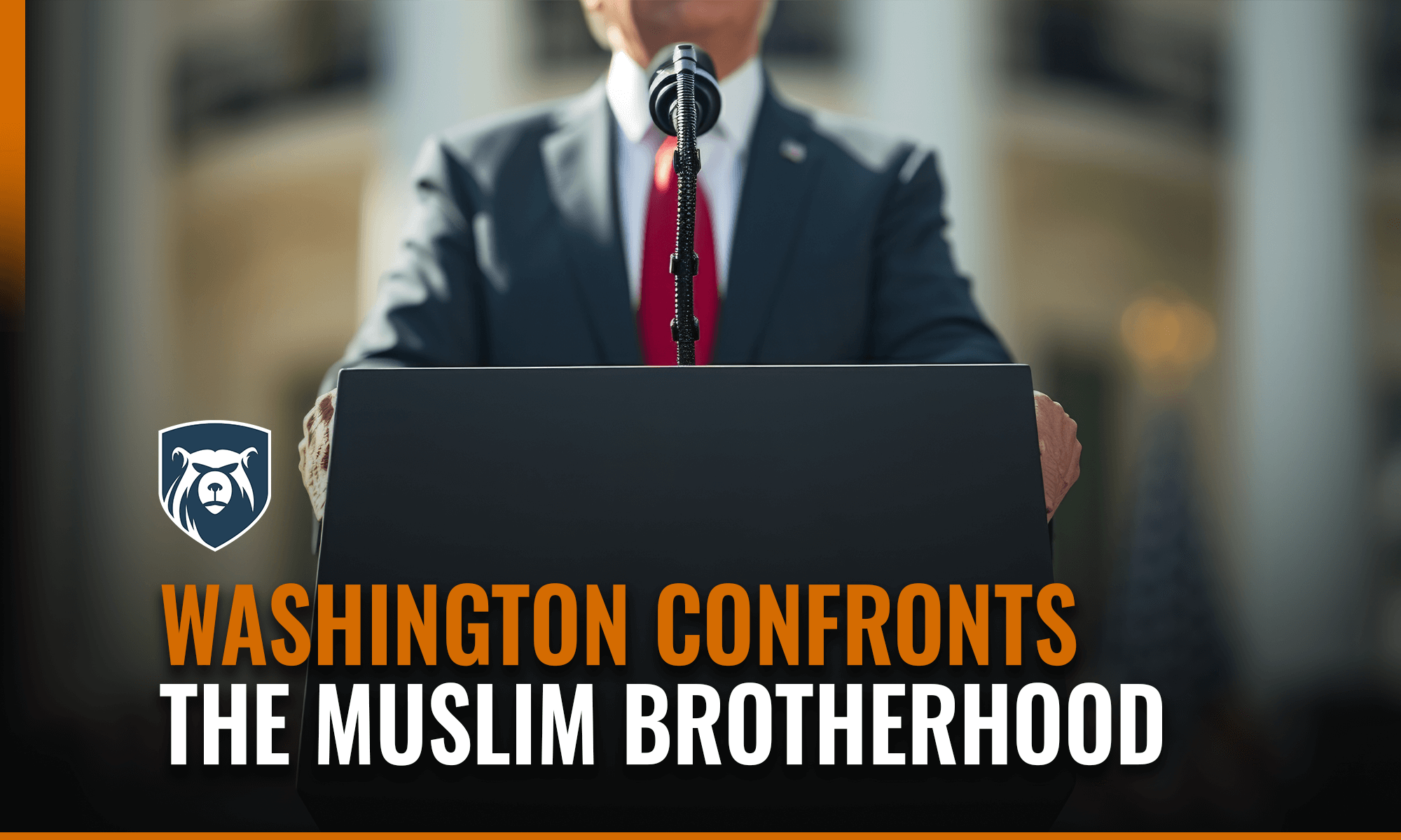 Washington Confronts the Muslim Brotherhood