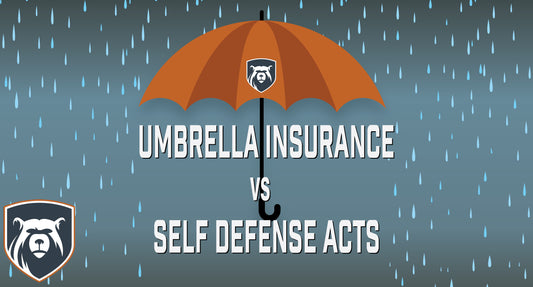umbrella insurance vs self defense